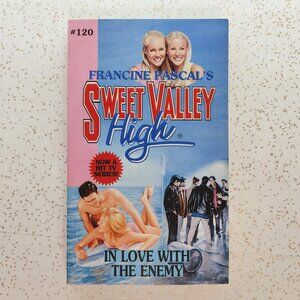 Sweet Valley High #120 In Love with the Enemy